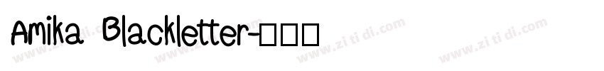 Amika Blackletter字体转换
